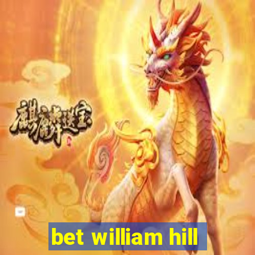 bet william hill